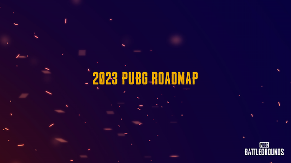【PC】PUBG 2023年工作计划 thumbnail